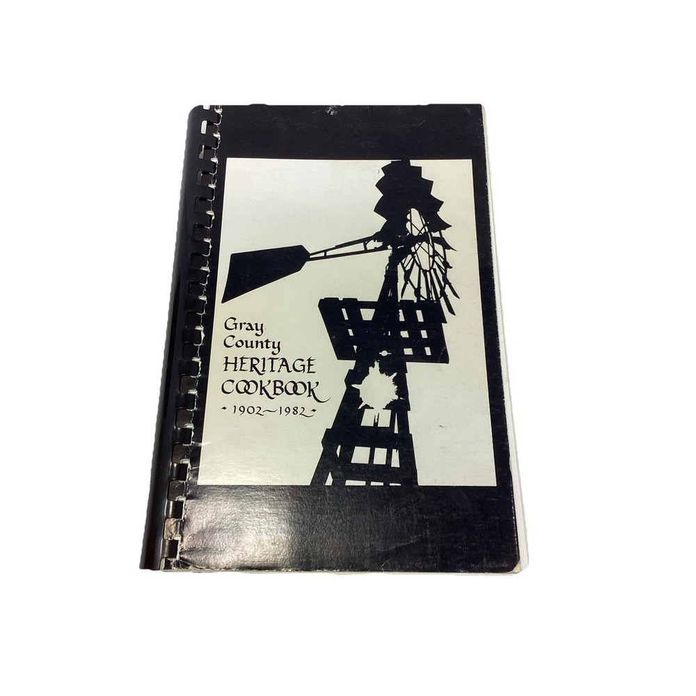 GRAY COUNTY Heritage Cookbook 1902-1982 TEXAS 1st Ed. Illustrated PAMPA LEFORS